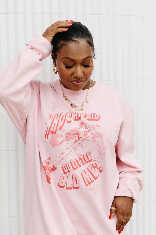 Who's Afraid Of Little Old Me Sweatshirt In Baby Pink