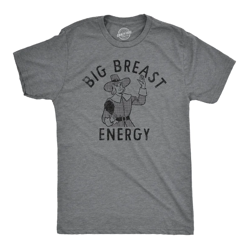 Big Breast Energy Men's T Shirt